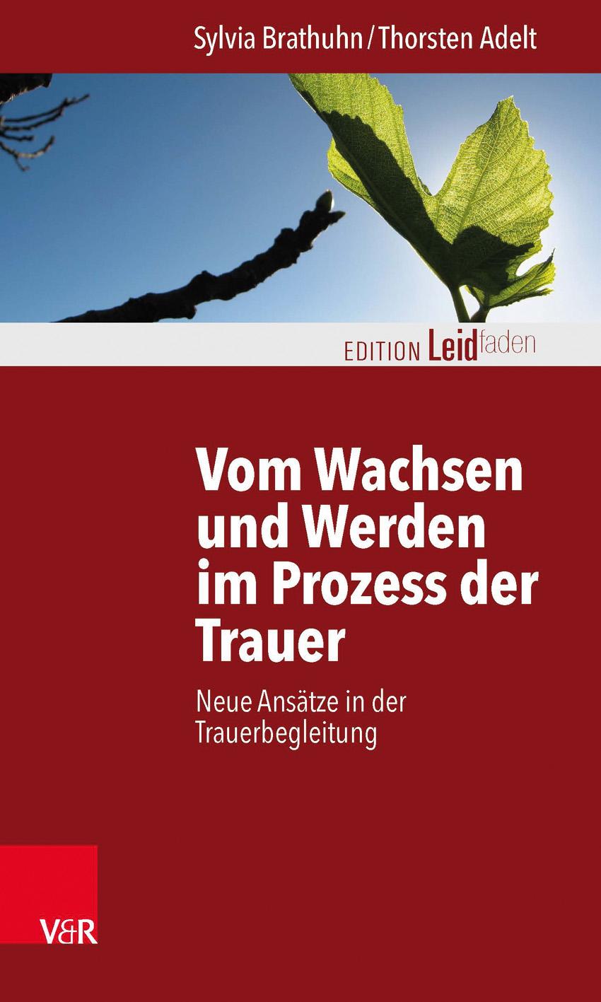 Vorderes Coverbild Vom Wachsen und Werden im Prozess der Trauer