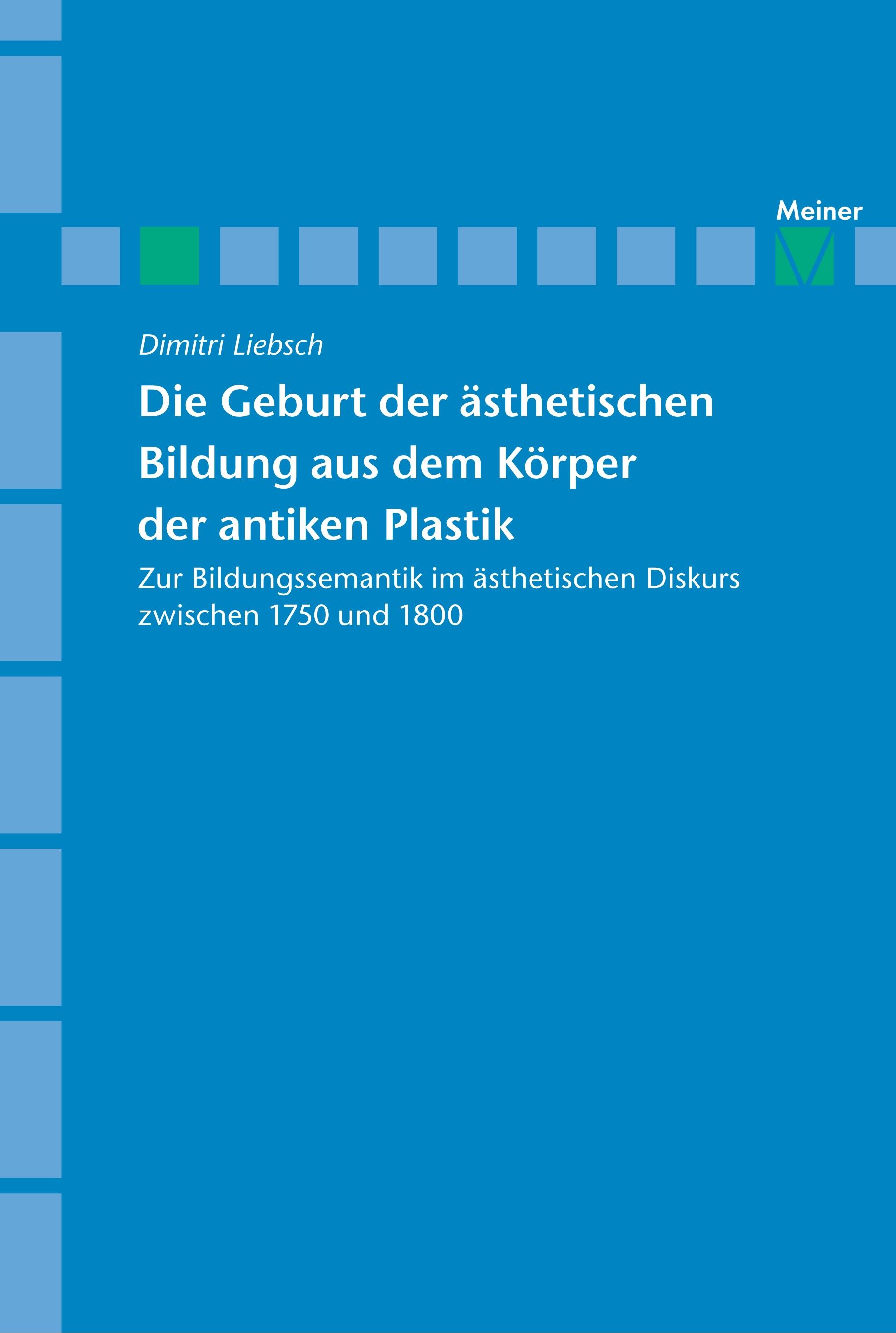 Vorderes Coverbild Archiv für Begriffsgeschichte / Die Geburt der ästhetischen Bildung aus dem Körper der antiken Plastik