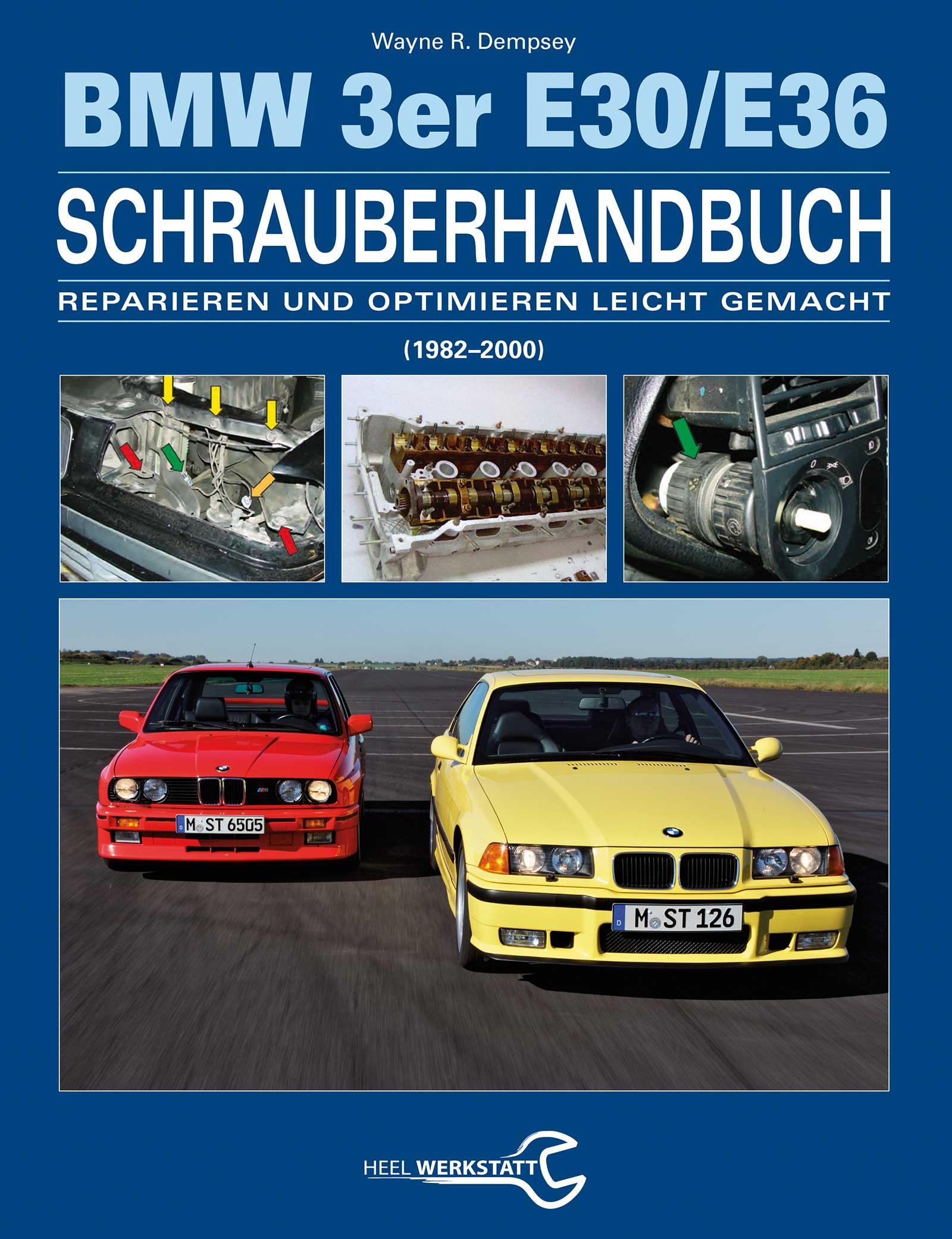 Vorderes Coverbild Das BMW 3er Schrauberhandbuch - Baureihen E30/E36