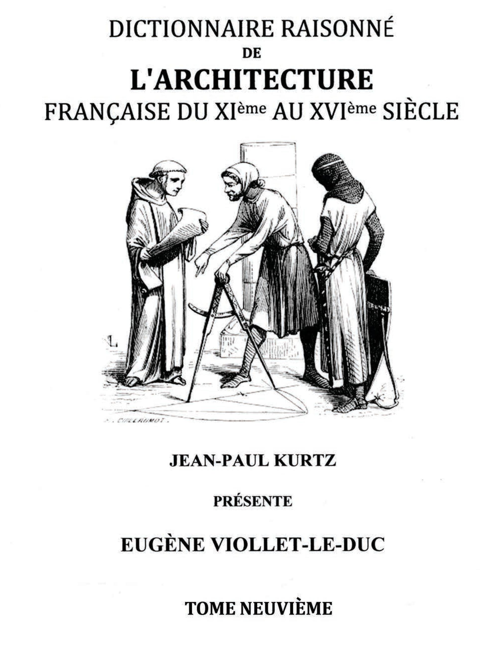 Vorderes Coverbild Dictionnaire Raisonné de l'Architecture Française du XIe au XVIe siècle Tome IX
