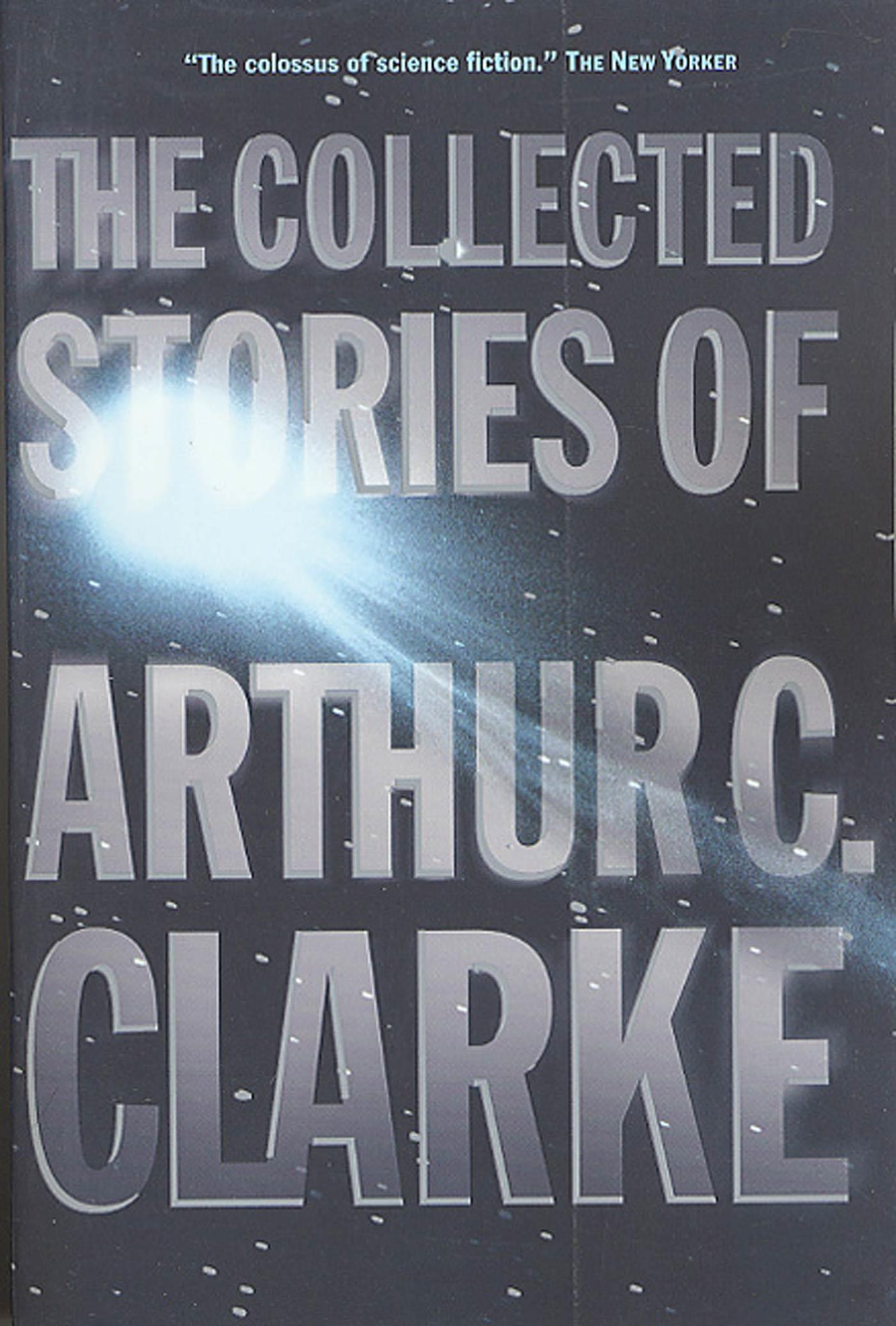 Vorderes Coverbild The Collected Stories of Arthur C. Clarke