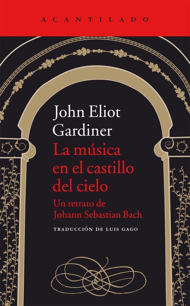 Vorderes Coverbild La música en el castillo del cielo : un retrato de Johann Sebastian Bach