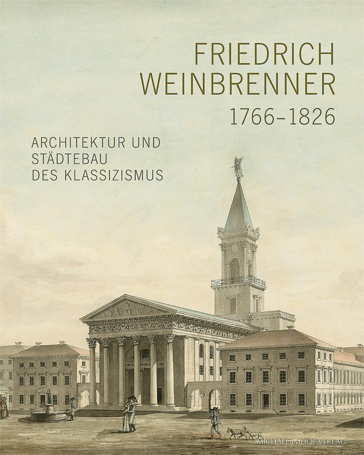 Vorderes Coverbild Friedrich Weinbrenner (1766-1826)