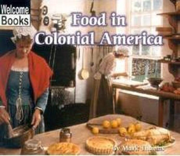 Vorderes Coverbild Food in Colonial America