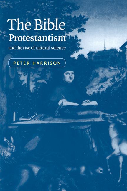 Vorderes Coverbild The Bible, Protestantism, and the Rise of Natural Science