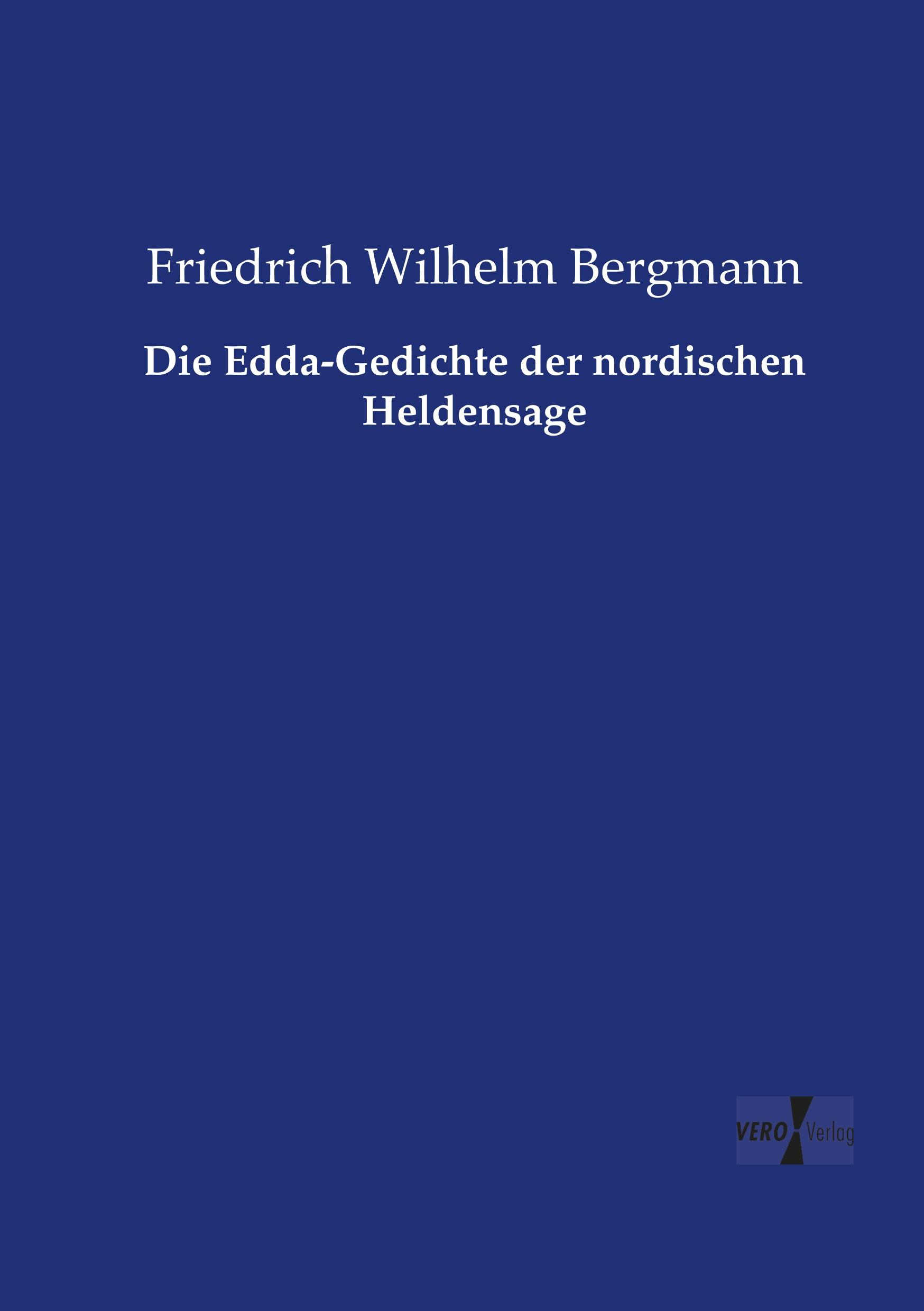 Vorderes Coverbild Die Edda-Gedichte der nordischen Heldensage