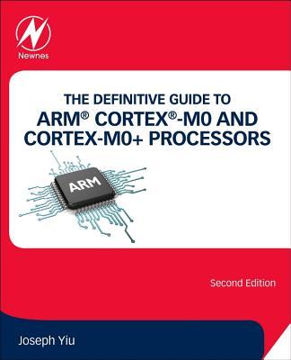 Vorderes Coverbild The Definitive Guide to ARM® Cortex®-M0 and Cortex-M0+ Processors