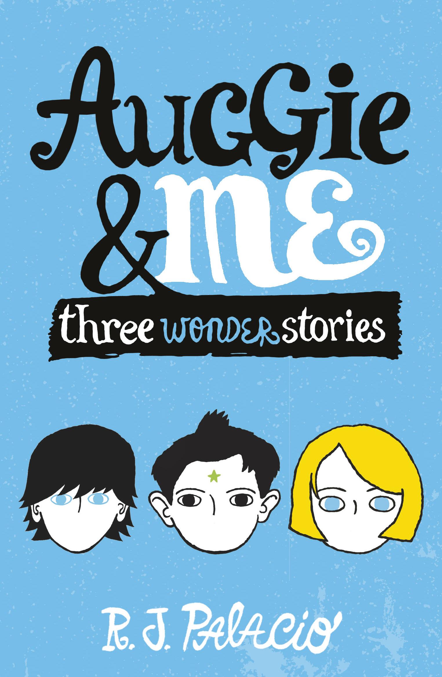 Vorderes Coverbild Auggie & Me: Three Wonder Stories