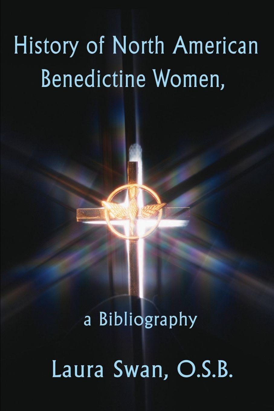 Vorderes Coverbild History of North American Benedictine Women,