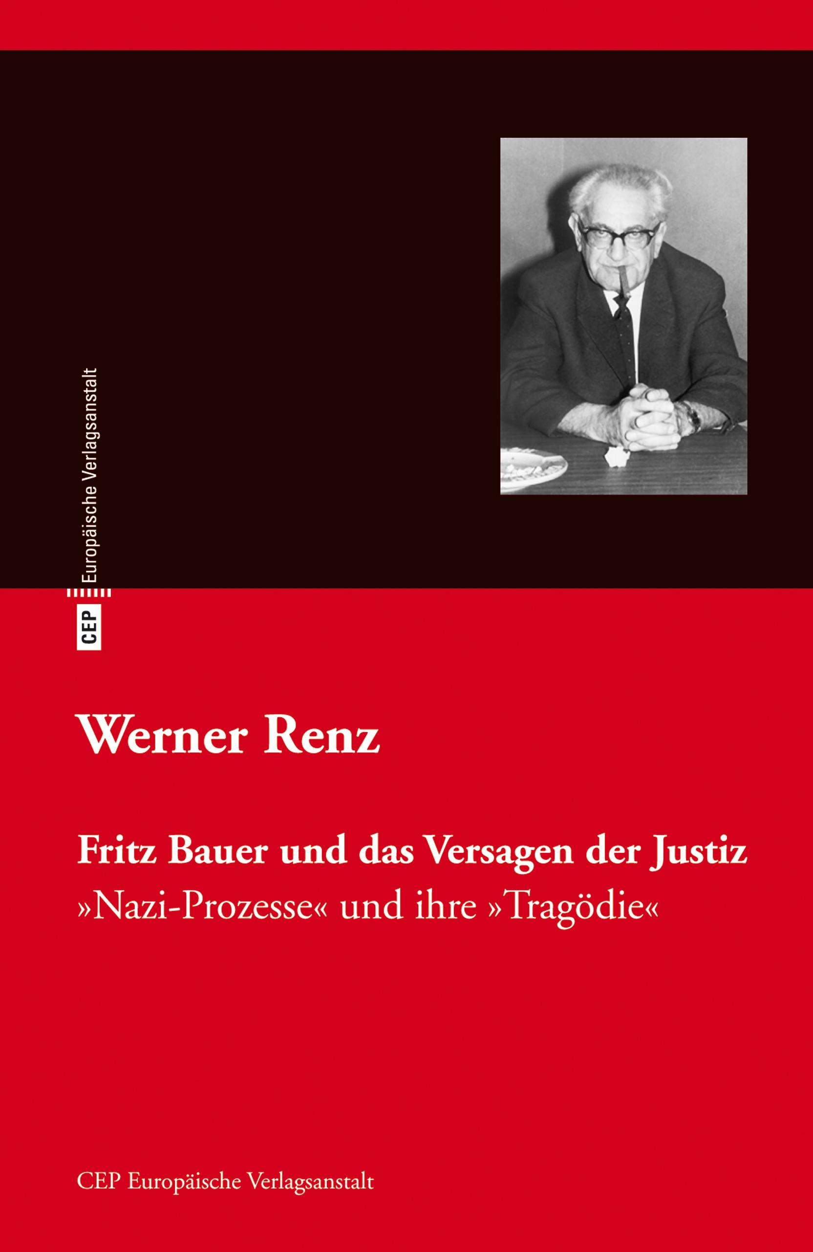Vorderes Coverbild Fritz Bauer und das Versagen der Justiz