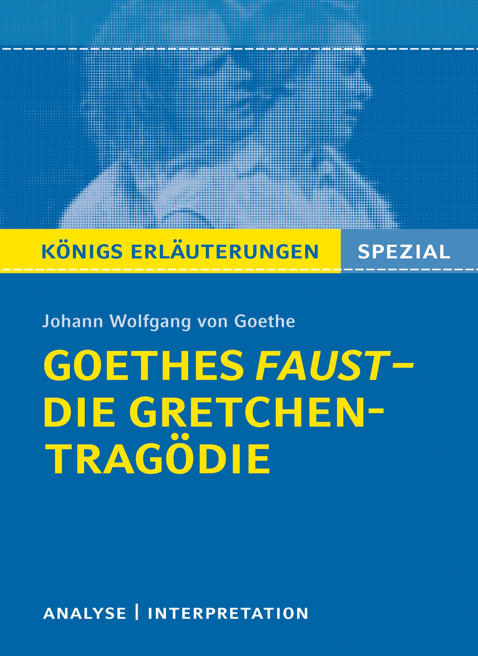 Vorderes Coverbild Goethes Faust - Die Gretchen-Tragödie.