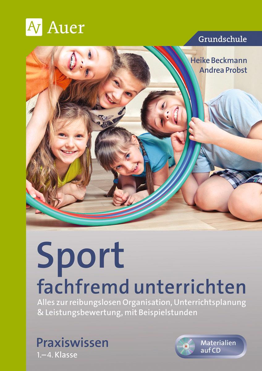 Vorderes Coverbild Sport fachfremd unterrichten - Praxiswissen 1-4