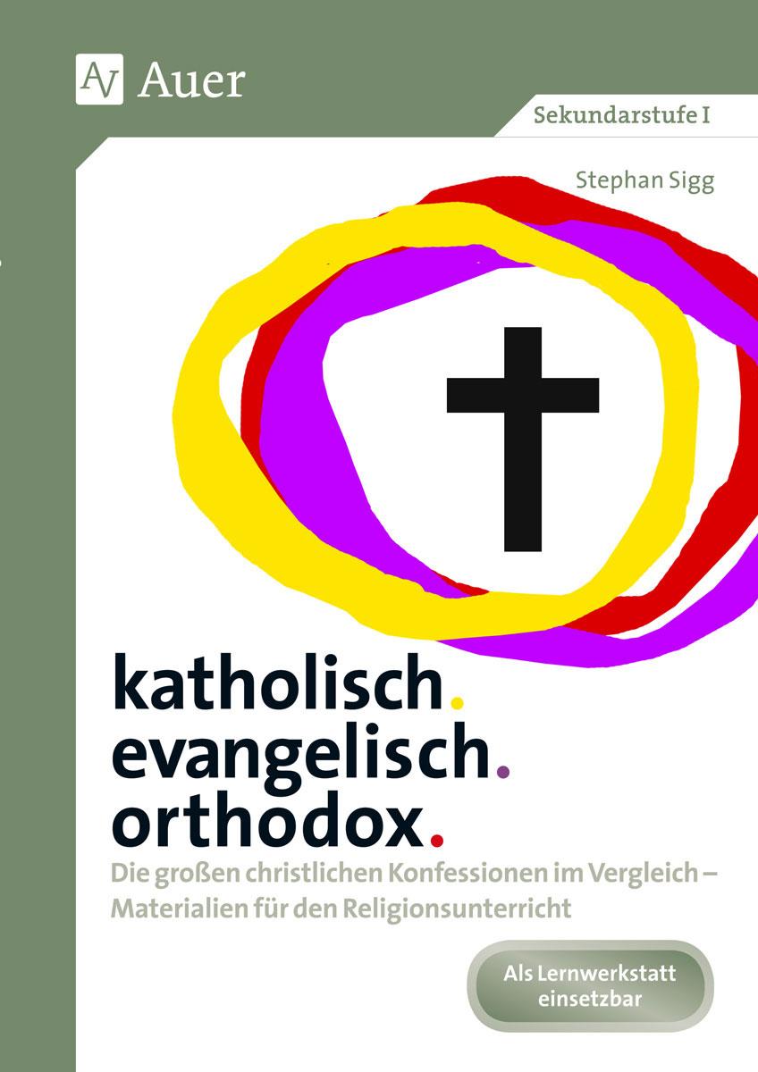 Vorderes Coverbild katholisch. evangelisch. orthodox.