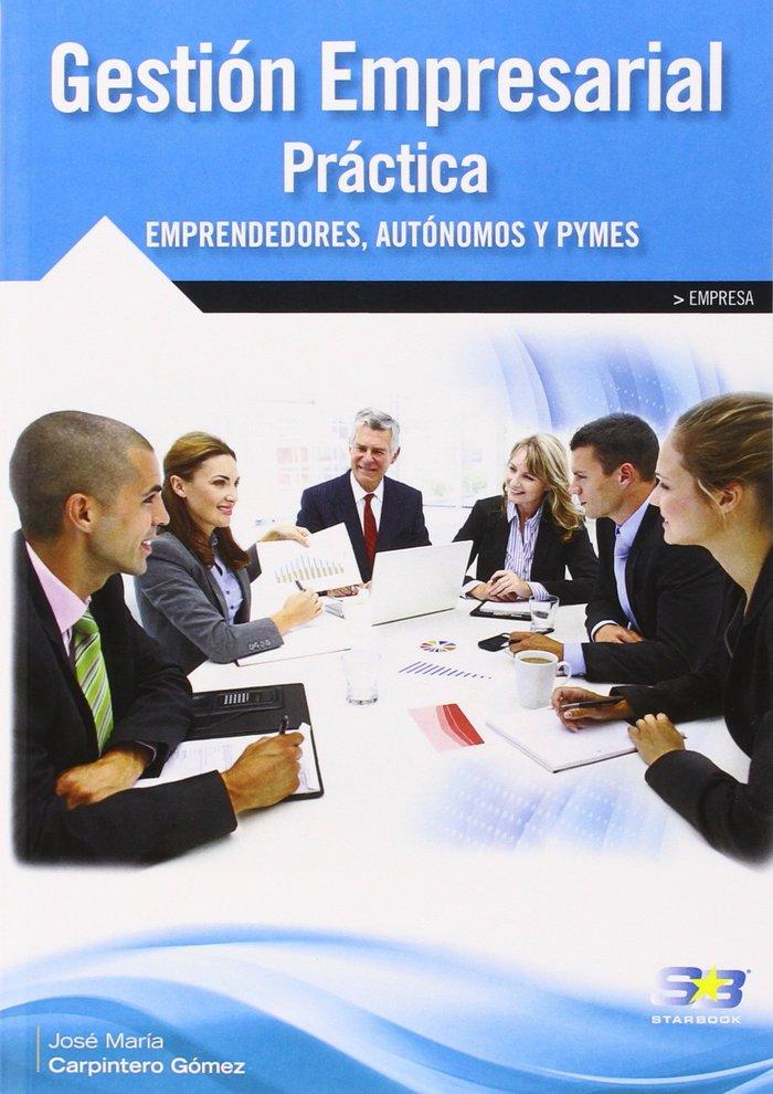 Vorderes Coverbild Gestión empresarial práctica : emprendedores, autónomos y PYMES