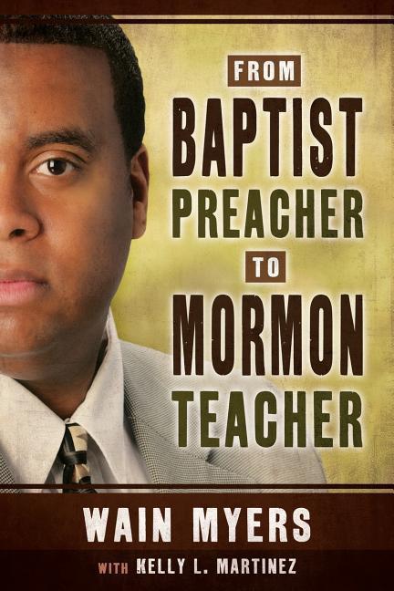 Vorderes Coverbild From Baptist Preacher to Mormon Teacher