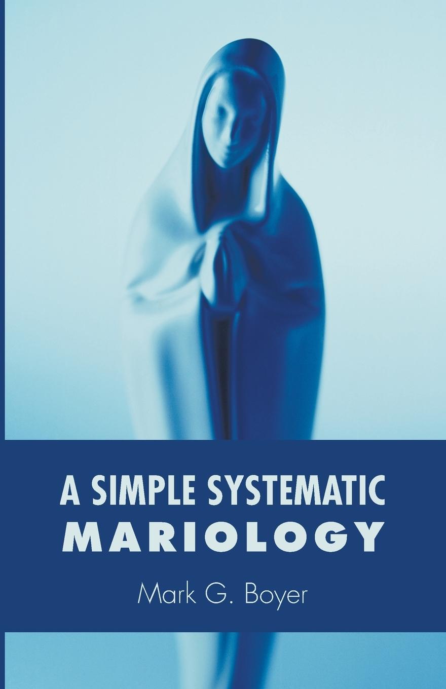 Vorderes Coverbild A Simple Systematic Mariology
