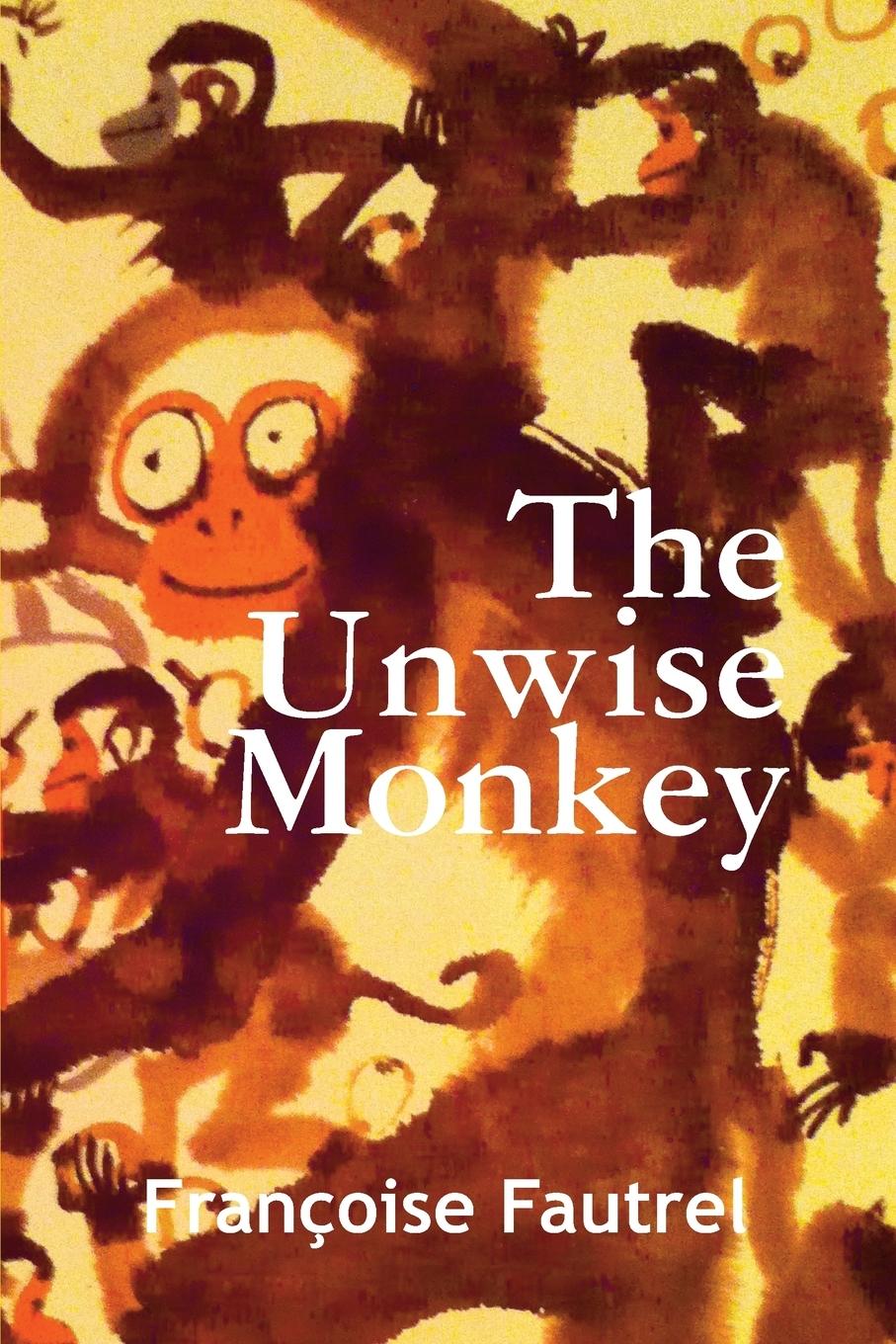 Vorderes Coverbild The Unwise Monkey