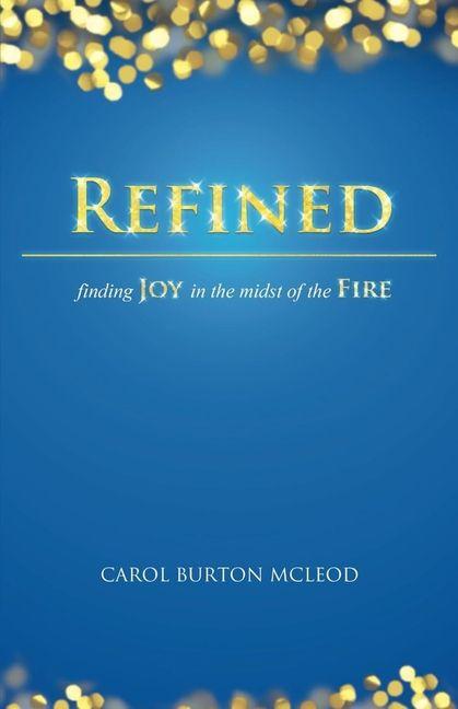 Vorderes Coverbild Refined: Finding Joy in the Midst of Fire