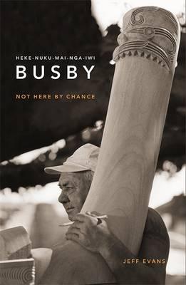Vorderes Coverbild Heke-Nuku-Mai-Nga-Iwi Busby