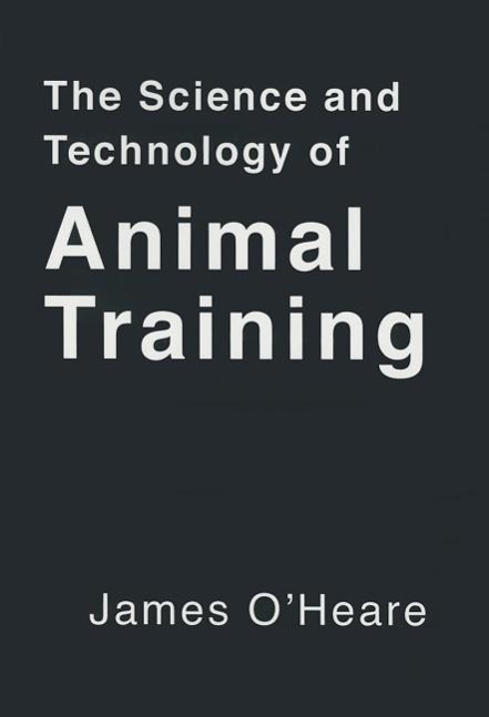 Vorderes Coverbild The Science and Technology of Animal Training