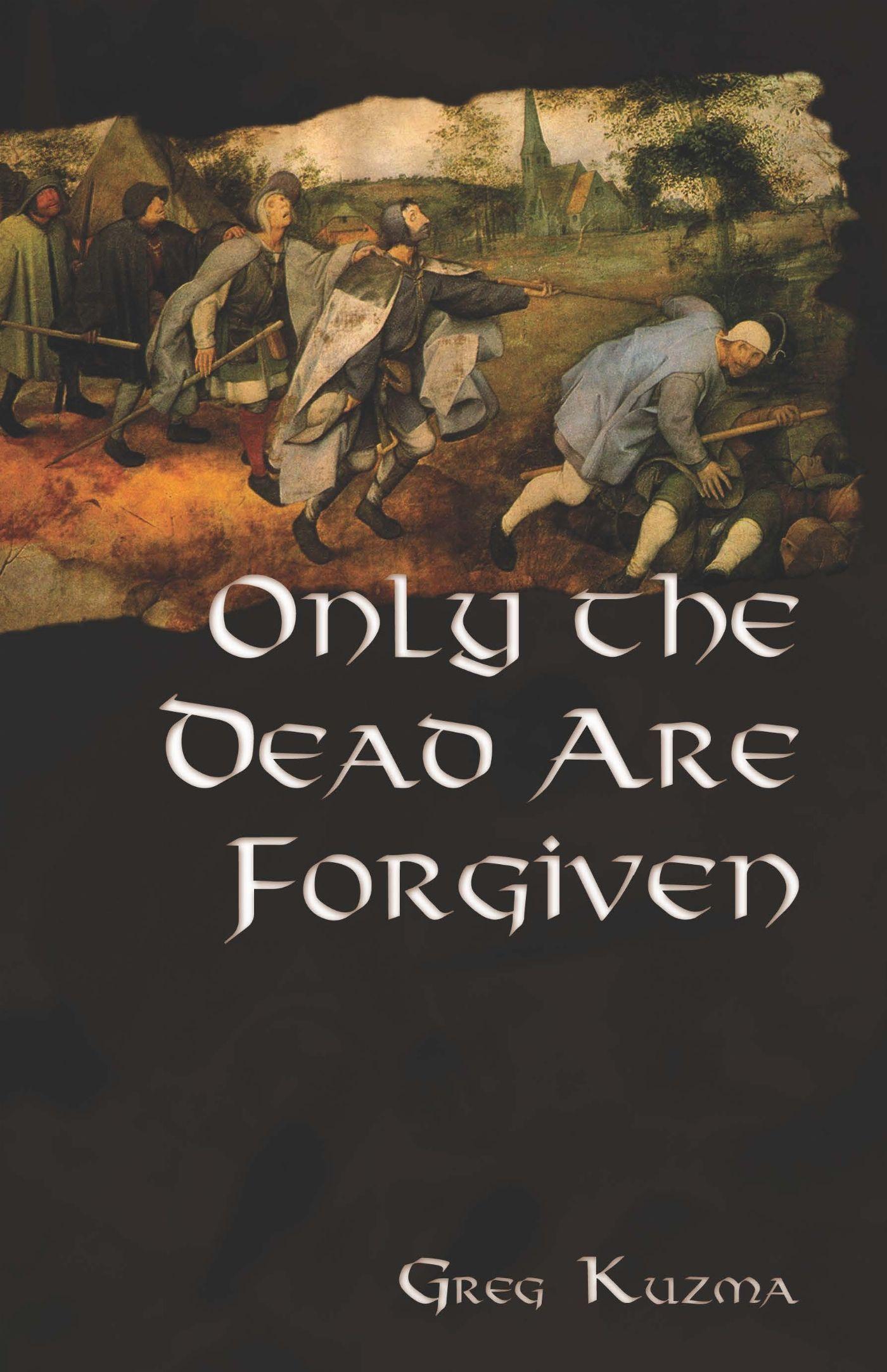 Vorderes Coverbild Only the Dead Are Forgiven