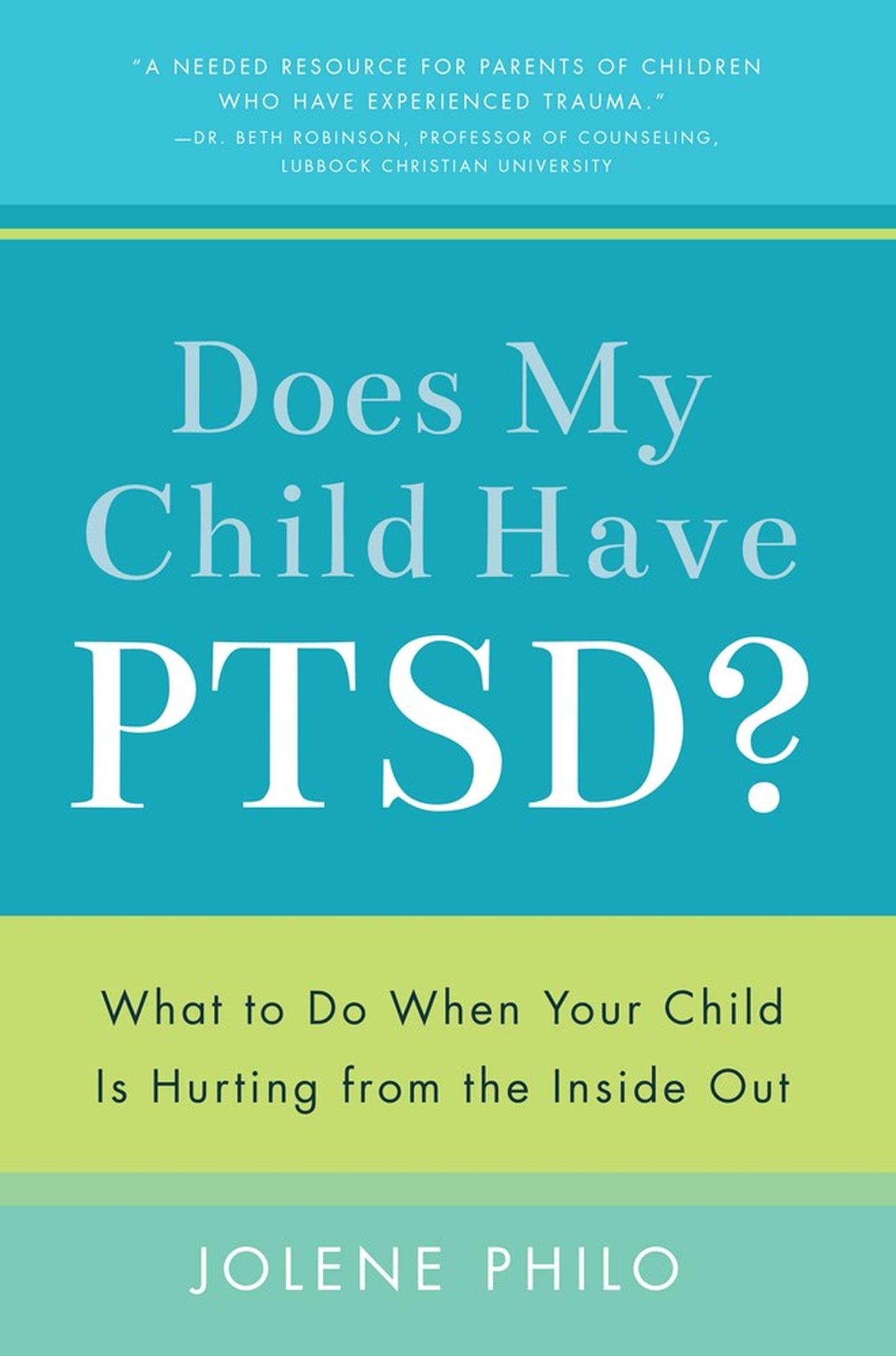 Vorderes Coverbild Does My Child Have PTSD?