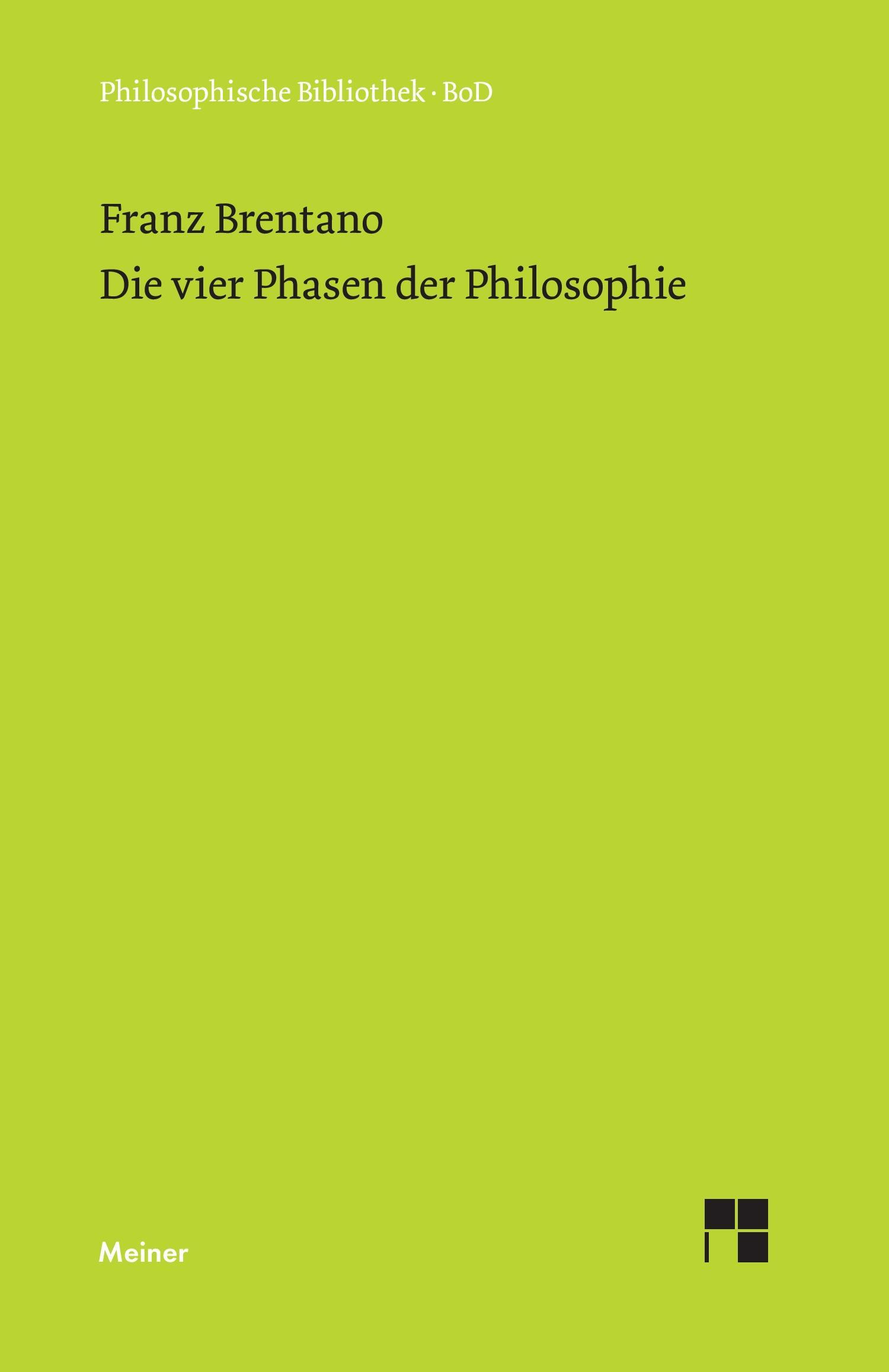 Vorderes Coverbild Die vier Phasen der Philosophie und ihr augenblicklicher Stand