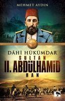 Vorderes Coverbild Dahi Hükümdar Sultan II. Abdülhamid Han