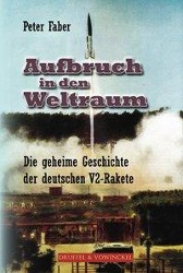 Vorderes Coverbild Aufbruch in den Weltraum - Die geheime V2 Rakete