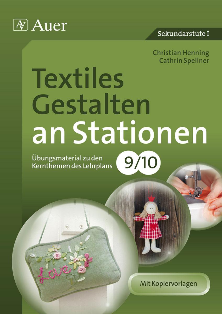Vorderes Coverbild Textiles Gestalten an Stationen 9-10