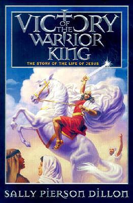 Vorderes Coverbild Victory of the Warrior King: The Story of the Life of Jesus