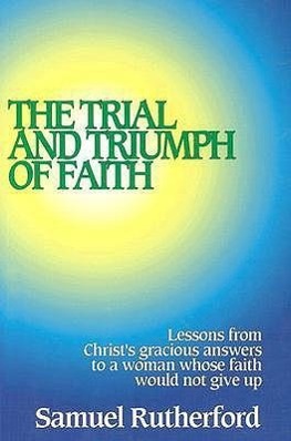 Vorderes Coverbild Trial and Triumph of Faith