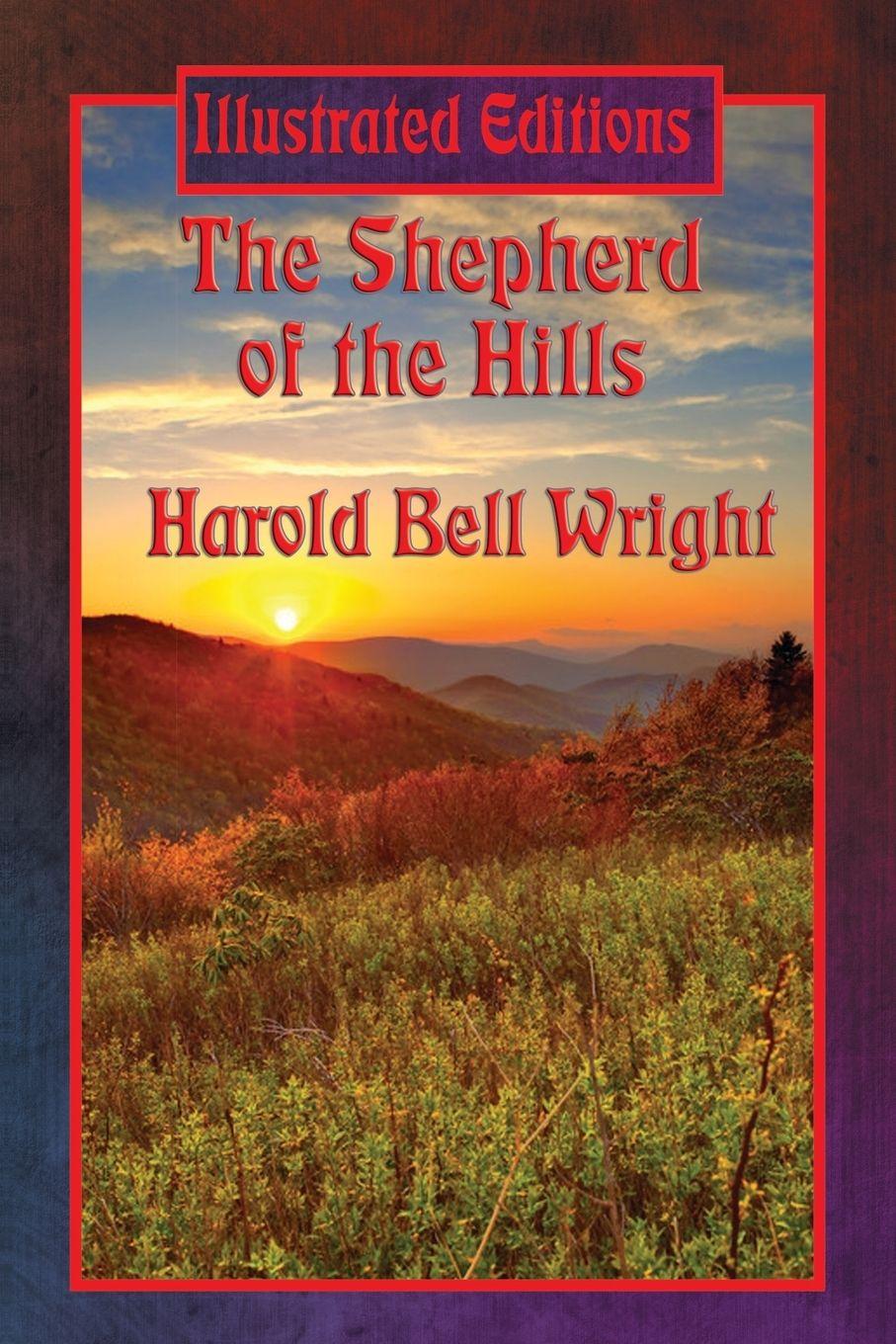 Vorderes Coverbild The Shepherd of the Hills (Illustrated Edition)
