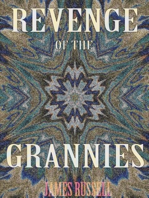 Vorderes Coverbild Revenge of the Grannies - A Comedy Screenplay