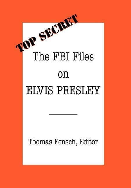 Vorderes Coverbild The FBI Files on Elvis Presley