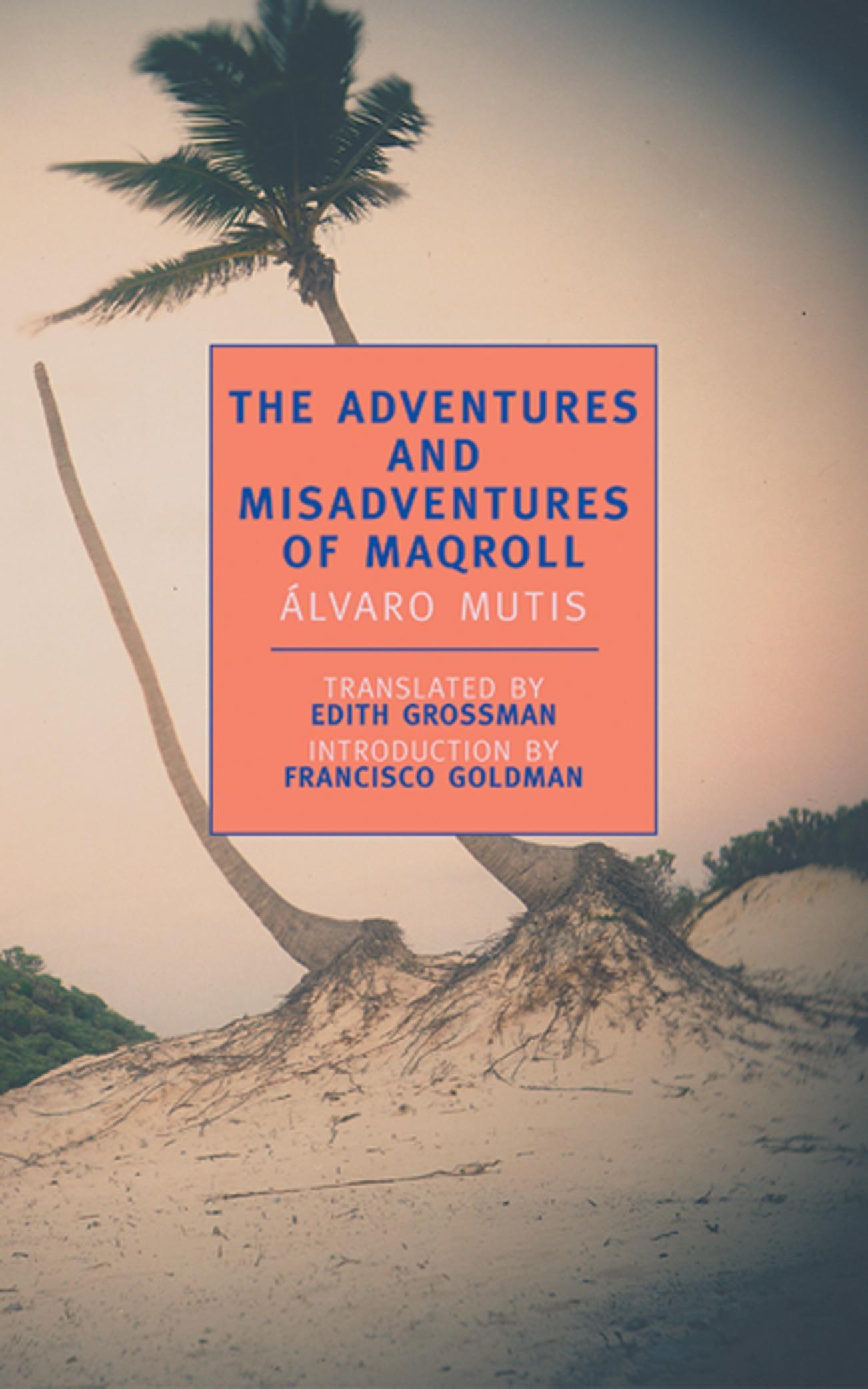 Vorderes Coverbild The Adventures and Misadventures of Maqroll