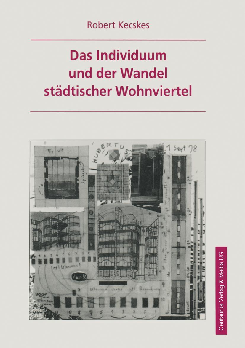 Vorderes Coverbild Das Individuum und der Wandel städtischer Wohnviertel