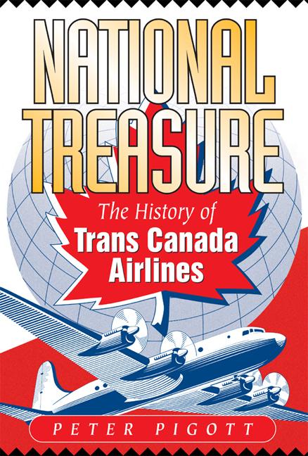 Vorderes Coverbild National Treasure: The History of Trans Canada Airlines