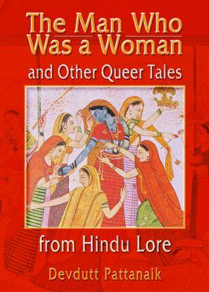 Vorderes Coverbild The Man Who Was a Woman and Other Queer Tales of Hindu Lore