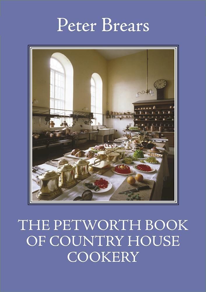Vorderes Coverbild The Petworth Book of Country House Cooking