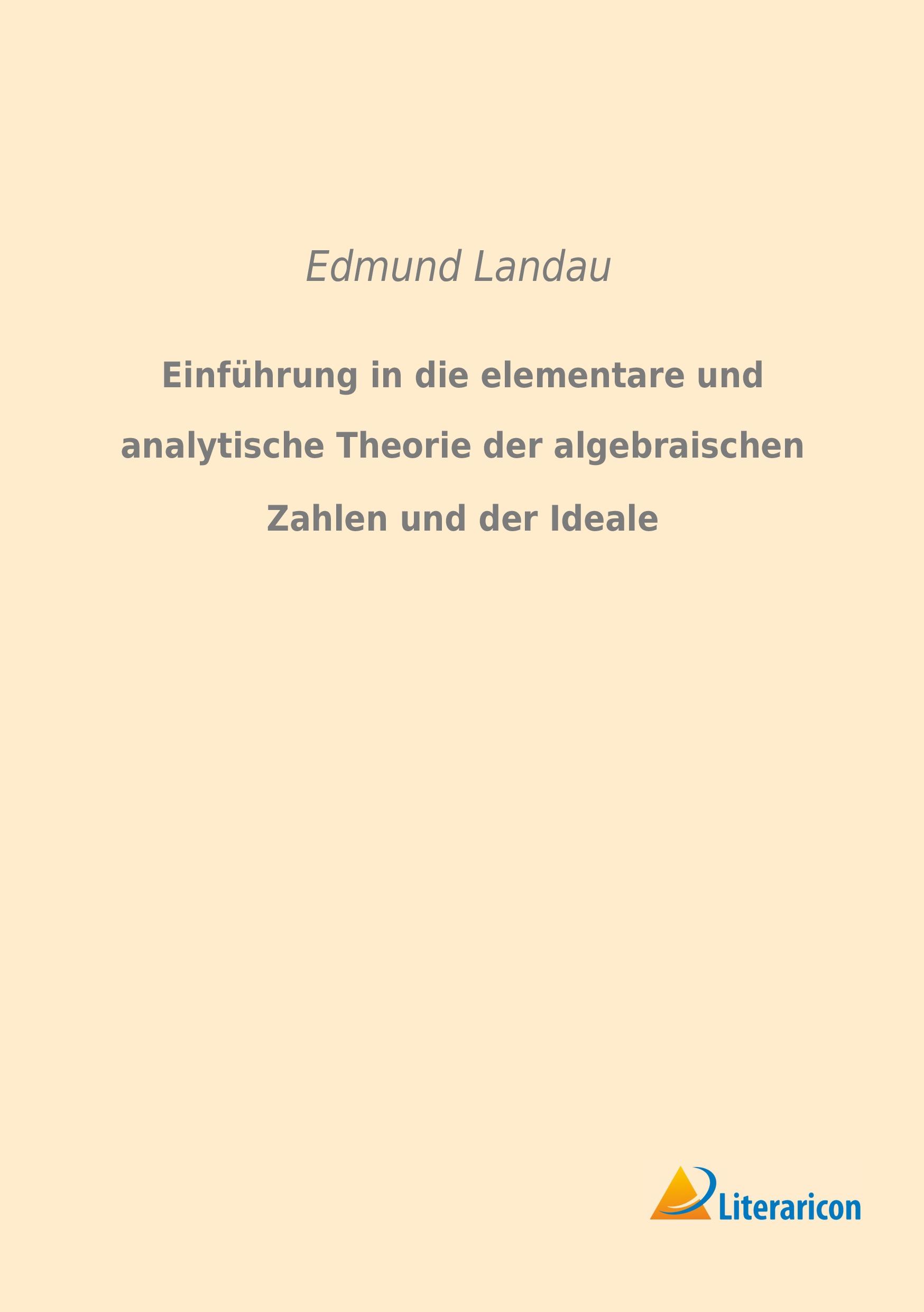 Vorderes Coverbild Einführung in die elementare und analytische Theorie der algebraischen Zahlen und der Ideale