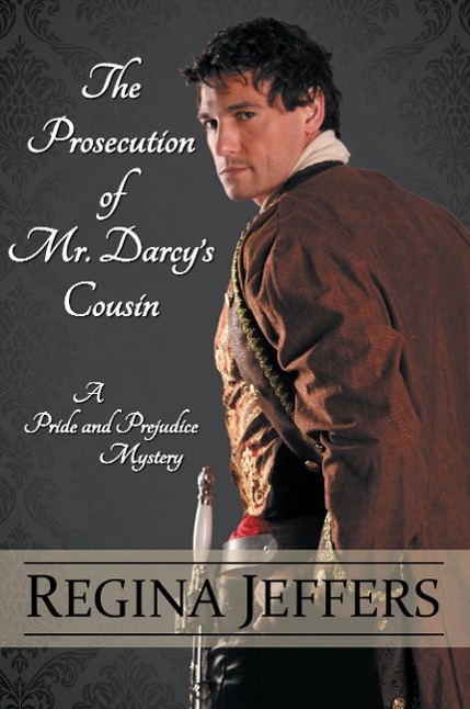 Vorderes Coverbild The Prosecution of Mr. Darcy's Cousin