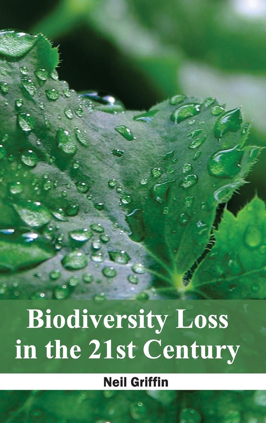 Vorderes Coverbild Biodiversity Loss in the 21st Century