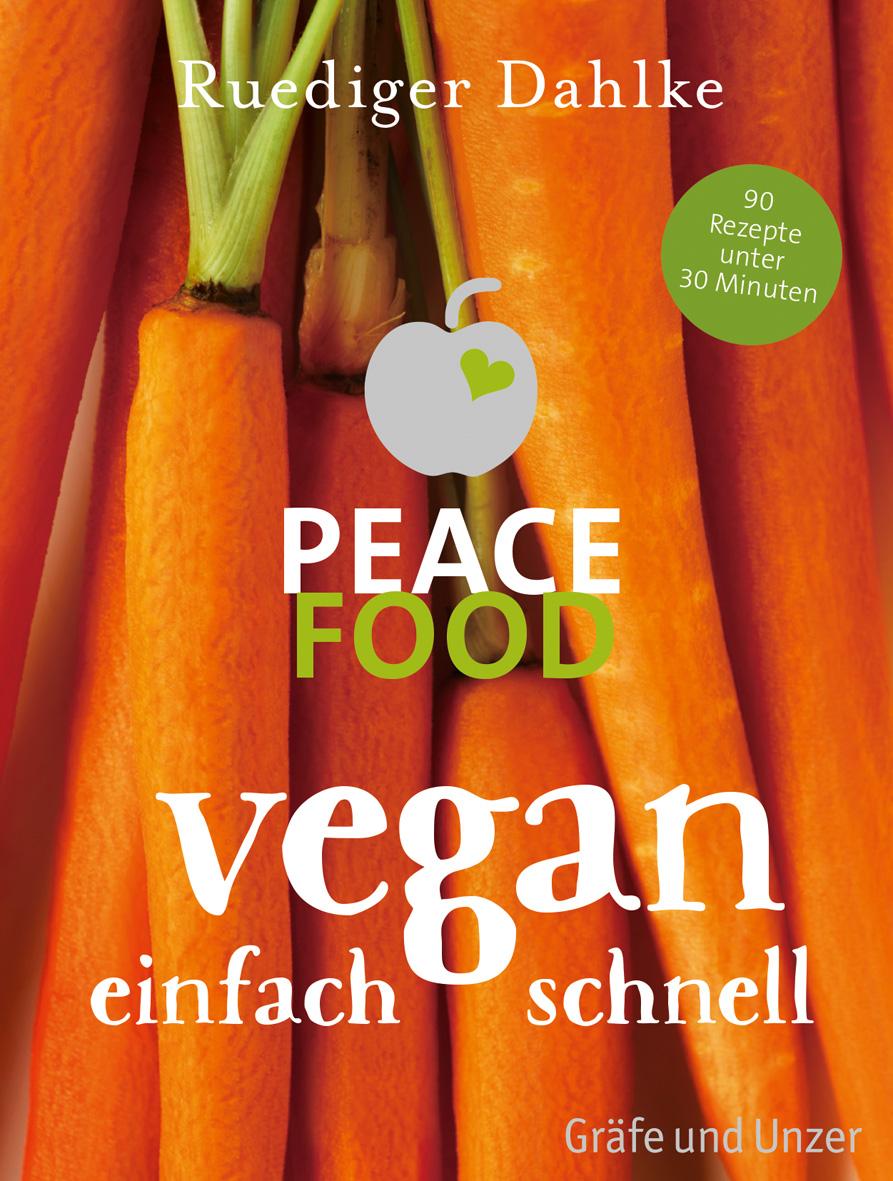 Vorderes Coverbild Peace Food - Vegan einfach schnell