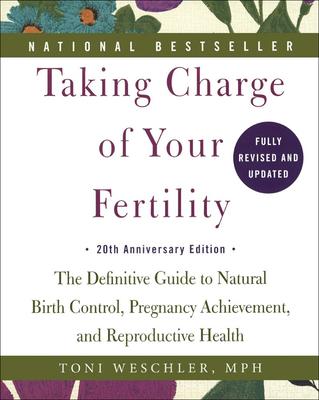 Vorderes Coverbild Taking Charge of Your Fertility: 20th Anniversary Edition