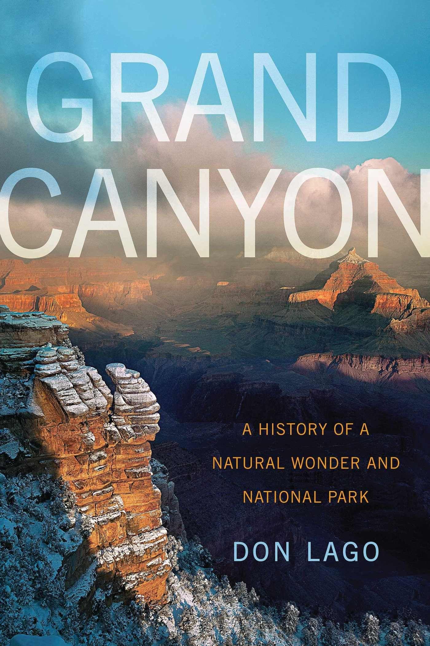 Vorderes Coverbild Grand Canyon: A History of a Natural Wonder and National Park