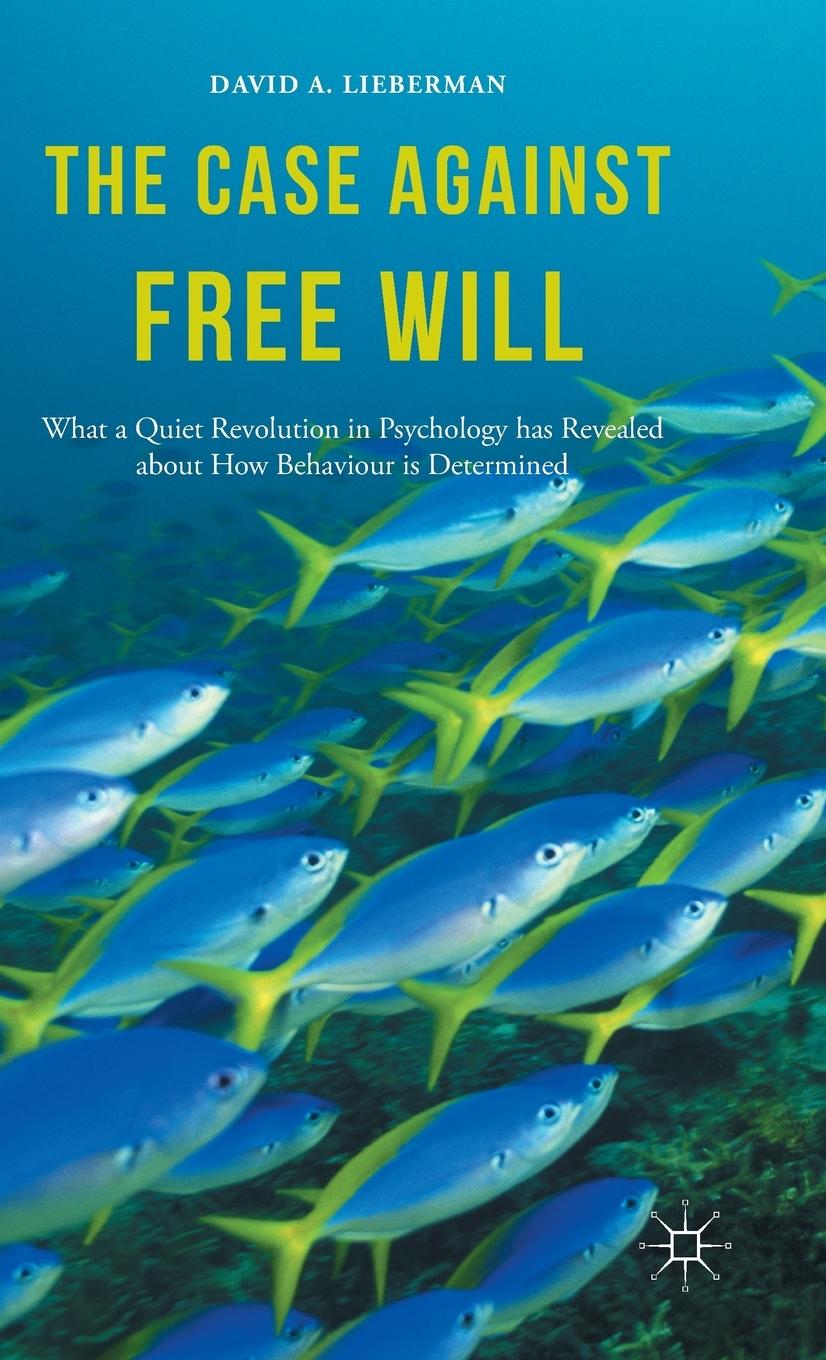 Vorderes Coverbild The Case Against Free Will