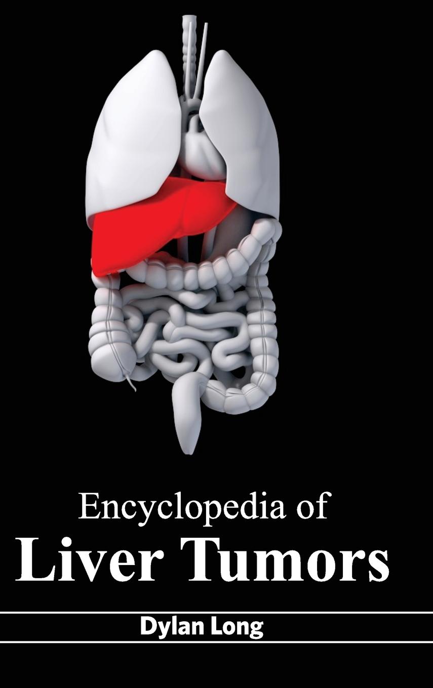 Vorderes Coverbild Encyclopedia of Liver Tumors