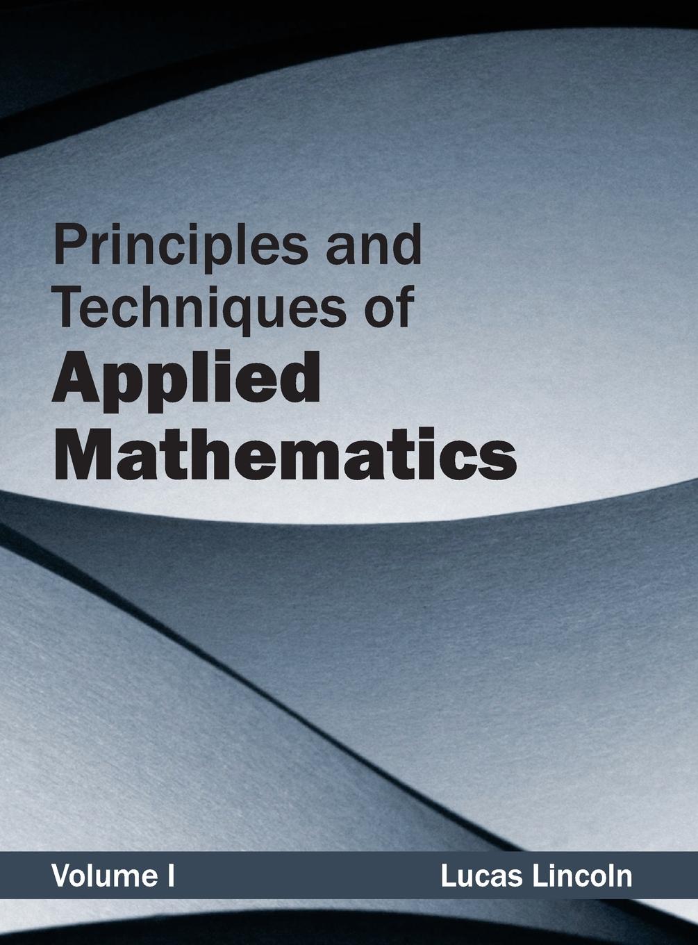 Vorderes Coverbild Principles and Techniques of Applied Mathematics