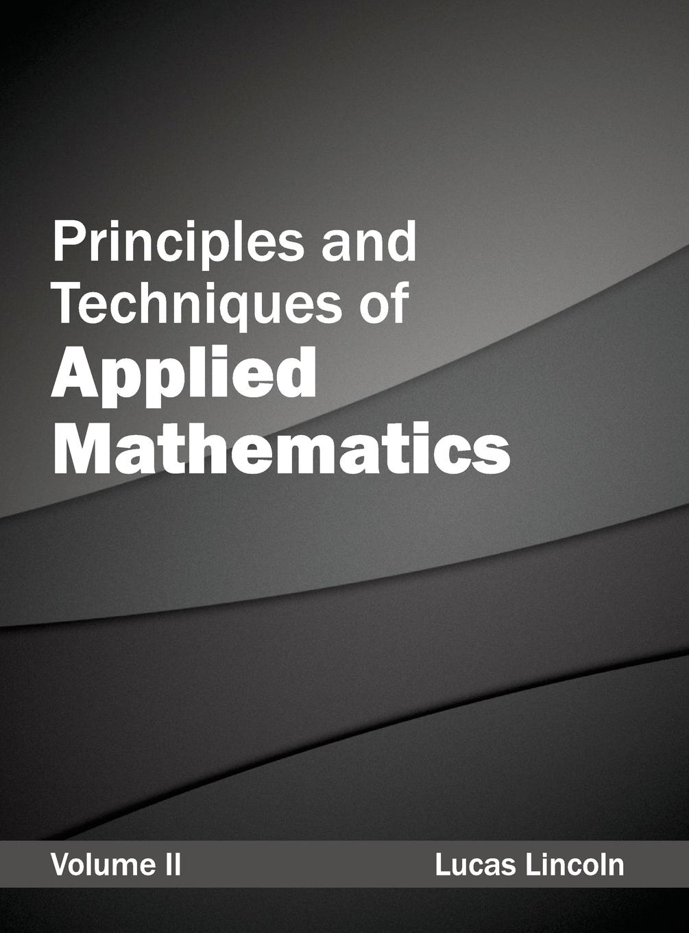 Vorderes Coverbild Principles and Techniques of Applied Mathematics